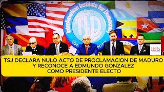 TSJ Reconoce como Presidente Electo de Venezuela a Edmundo González solicitan captura contra Maduro [upl. by Naitsirhc340]