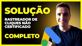 Rastreador De Cliques  Não Certificado Google Ads  Modelo De Acompanhamento Google Ads  SOLUÇÃO [upl. by Phene]