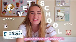 VET SCHOOL who where why and how  Welcome to my channel uni of nottingham [upl. by Idnat]