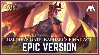 Baldurs Gate Boss Theme Raphaels Final Act  EPIC VERSION  Baldurs Gate Soundtrack [upl. by Ahsilaf]