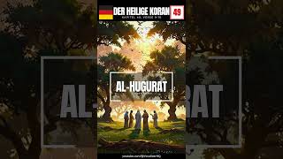 AlHugurat Die Gemächer  Der Heilige Koran Kapitel 49 Verse 910  Deutsch koran [upl. by Marutani]