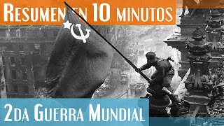 La Segunda Guerra Mundial en 10 minutos 19391945 [upl. by Yenruoj972]