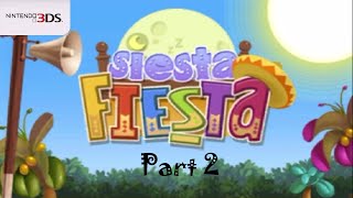 Siesta Fiesta  Part 2 Nintendo 3DS Gameplay [upl. by Nisaj]