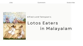 Lotos eaters summary in Malayalam Alfred Lord Tennyson Ugc NET SET [upl. by Eirallam]