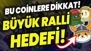 BU COİNLERE DİKKAT SHİBA PEPE COİN FLOKİ DOGECOİN BÜYÜK RALLİ HEDEFİ bonk dogecoin shiba [upl. by Tillinger]