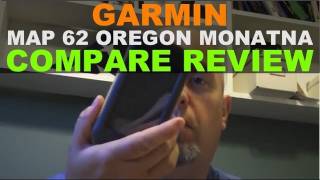 Garmin Compare Review  Oregon vs Montana vs Garmin GPSMAP 62 64 64X [upl. by Nohsav]