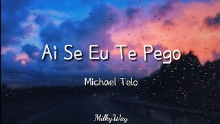 Michael Telo  Ai Se Eu Te Pego  Easy Lyrics Pengucapan Indonesia [upl. by Nemad]