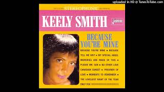 Keely Smith  Moments To Remember [upl. by Marsh]