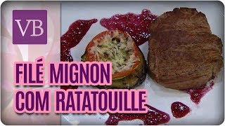 Filé Mignon com Ratatouille  Você Bonita 290917 [upl. by Nnaeiluj]