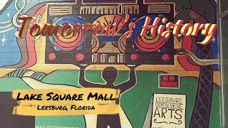 Lake Square Mall  Leesburg Florida  FULL WALKING TOUR presented by Tomorrows History TV [upl. by Inol]