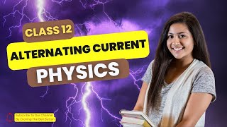 Alternating Current Class 12  Physics Chapter 7  NCERT  NEETJEE  AC Circuits  ONE SHOT [upl. by Pollux]