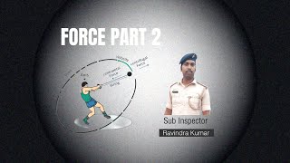 Force part 2  mass weight centripetal force lift full course of physics upsc bpsc [upl. by Elamor]