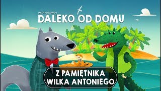 Z PAMIĘTNIKA WILKA ANTONIEGO CZĘŚĆ 4  Bajkowisko  bajki dla dzieci audiobook [upl. by Adnilasor]