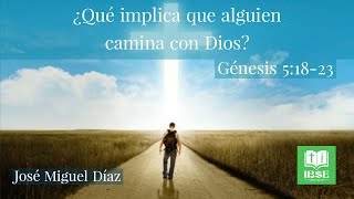 ¿Qué implica que alguien camina con Dios [upl. by Eliot]