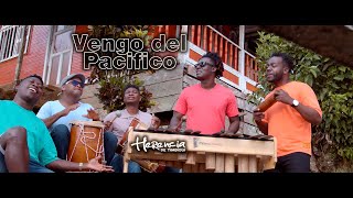 Herencia de Timbiqui  Vengo del Pacifico Video Oficial [upl. by Gawain]