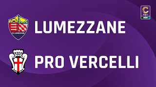 Lumezzane  Pro Vercelli 02  Gli Highlights [upl. by Cindie]