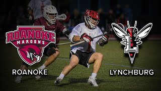 ODAC Semifinals Lynchburg vs Roanoke Mens Lacrosse [upl. by Naivart]