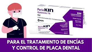 PERIOKIN GEL Hyaluronic 1 con Digluconato de clorhexidina al 020  para el tratamiento de encías [upl. by Clerc]