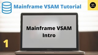 Intro to Mainframe VSAM  Mainframe VSAM Tutorial  Part 1 Volume Revised [upl. by Rexanna118]