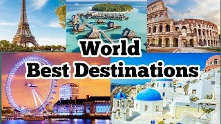 Worlds Most Visited Destinations 2024  Best Tourist Attractions Top Travel destinations of World [upl. by Staley]