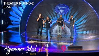 Myanmar Idol Season 4 2019Episode7THEATER ROUND2EP4 [upl. by Claudius991]