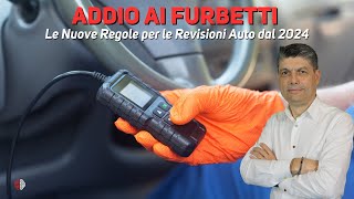 quotAddio ai Furbetti Le Nuove Regole per le Revisioni Auto dal 2024quot [upl. by Ardnat]