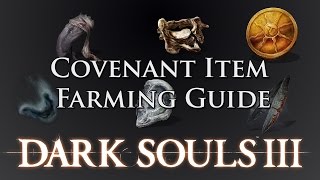 Dark Souls 3 Covenant Item Farming Guide [upl. by Yvette]