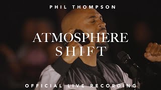 Atmosphere Shift Official Live Recording  Phil Thompson [upl. by Eselehs]