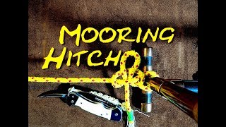 Mooring Hitch  How to Tie the Quick Release Mooring Hitch [upl. by Keisling]