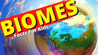 What Are Biomes  Biome Facts for Kids  Aquatic Desert Rainforest Tundra Grassland [upl. by Ajiat]