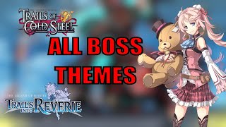 The Legend Of Heroes VIII Cold SteelReverie  All Boss Themes [upl. by Stier]