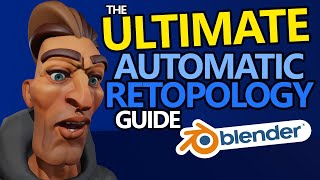 The ULTIMATE Automatic Retopology Guide for Blender [upl. by Stambaugh]