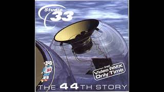 Studio 33  The 44th Story VideoRemix 2001 HD [upl. by Adlecirg]