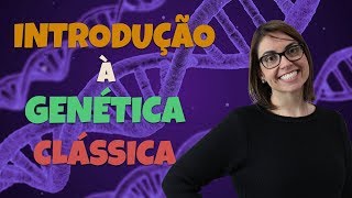 Introdução à GENÉTICA clássica ENEM [upl. by Danais]