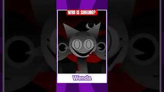 Guess Who Is Singing  Guess The Horror Incredibox Sprunki Characters By Their Voice Wenda Raddy [upl. by Colinson89]