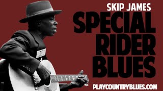 Special Rider Blues Skip James  taught by Tom Feldmann [upl. by Davina]