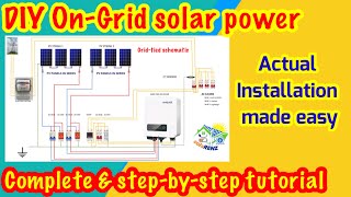 Complete stepbystep amp actual installation of OnGridGridtied solar power system  made easy [upl. by Raffarty38]