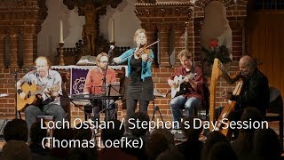 Loch Ossian  Stephen’s Day Session [upl. by Akcinehs]