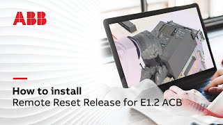 How to install Remote Reset Release for E12 ACB [upl. by Vickey]