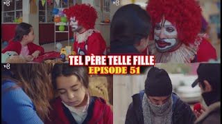 TEL PÈRE TELLE FILLE ÉPISODE 51 EN FRANÇAIS [upl. by Nalac344]