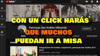 Clica para que pueda emitir su misa la Parroquia de San Andrés Madrid [upl. by Vtarj]