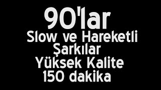 90lar Türkçe Slow ve Hareketli Şarkılar Yüksek Kaliteli  1 [upl. by Idahs654]