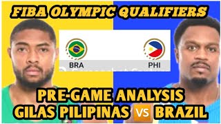 GILAS OPINION TODAY PRE GAME ANALYSIS GILAS 🆚 BRAZIL FIBA OQT SEMIFINALS [upl. by Euell699]