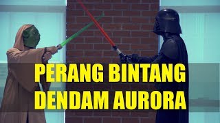 Perang Bintang Dendam Aurora Nisan Cinta [upl. by Jackson]