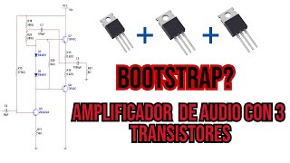 AMPLIFICADOR DE AUDIO CON 3 TRANSISTORES TE ENSEÑO A DISEÑARLO  AMPLIFICADOR DE 2W  BOOTSTRAP [upl. by Nyrraf]