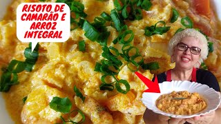 RECEITA de RISOTO de CAMARÃO COM ARROZ INTEGRALReceita simples rápida e fácil de fazer [upl. by Nylirrej398]