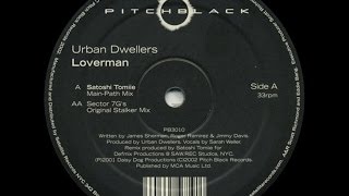 Urban Dwellers ‎– Loverman Sector 7Gs Original Stalker Mix [upl. by Falzetta]