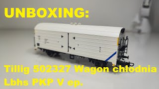 UNBOXING Tillig 502327 Wagon chłodnia Lbhs PKP V ep [upl. by Einobe498]