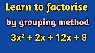 Factorisation by grouping method  Learn to factorise  How to factorise by grouping method [upl. by Annelise]