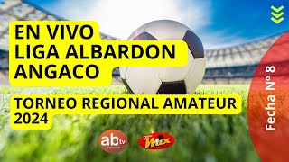 🟥En vivo Liga Albardon Angaco  Fecha N°8  Torneo Regional Amateur 2024 [upl. by Inig861]